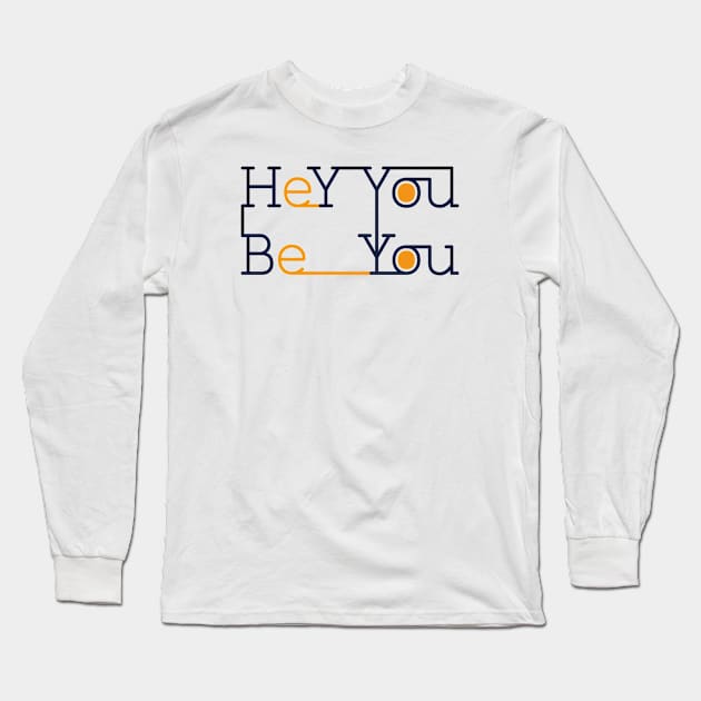 HEY YOU BEY YOU Long Sleeve T-Shirt by CHARMTEES